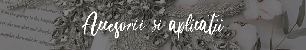 aplicatii si accesorii de cusut, nasturi, franjuri, flori 3d, brau